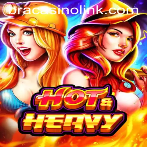 HotHeavy: A Thrilling Casino Experience at BRACASINO.COM